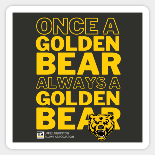 Once a Golden Bear Always a Golden Bear Sticker